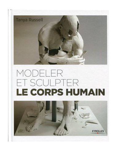 MODELER ET SCULPTER LE CORPS HUMAIN