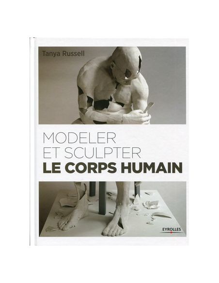 MODELER ET SCULPTER LE CORPS HUMAIN