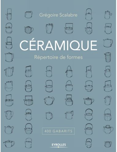 CERAMIQUE REPERTOIRE DE FORMES + LIVRET GABARITS