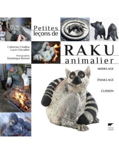 PETITES LECONS DE RAKU ANIMALIER