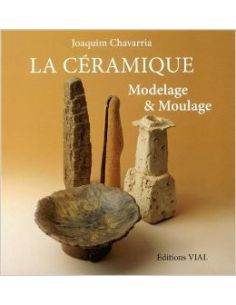 LA CERAMIQUE/MODELAGE ET MOULAGE-J.CHAVARRIA