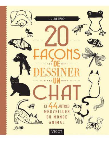 20 FACONS DE DESSINER UN CHAT - JULIA KUO