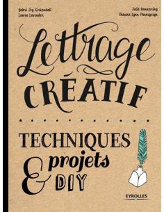 LETTRAGE CREATIF/ TECHNIQUES ET PROJETS DIY