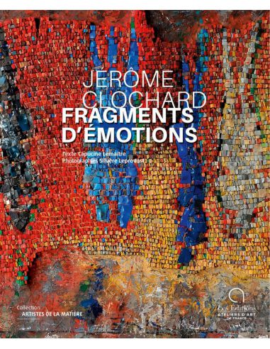JEROME CLOCHARD FRAGMENTS D'EMOTIONS