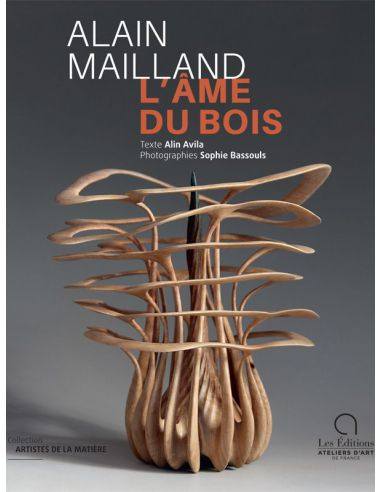 Livre "Alain Mailland : L'âme du bois" de Alin...