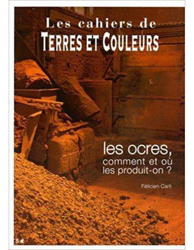 Livre "Les Ocres - comment les produit-on ?" de...