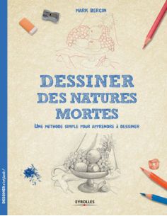 DESSINER DES NATURES MORTES