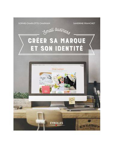 CREER SA MARQUE ET SON IDENTITE