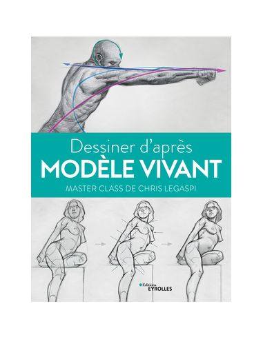 Livre "Dessiner d'après modéle vivant" de Chris...