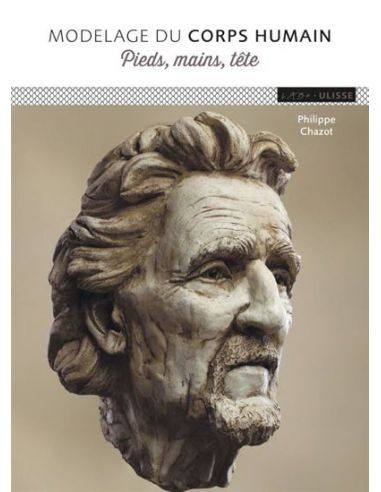 Livre "Modelage du corps humain pieds mains...