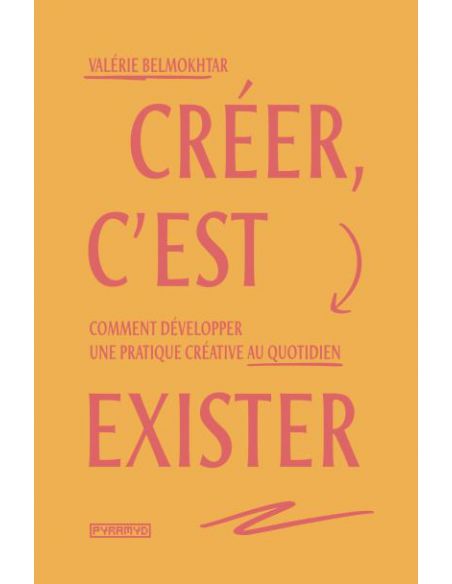 Livre "Créer c'est exister" de Valérie Belmokhtar
