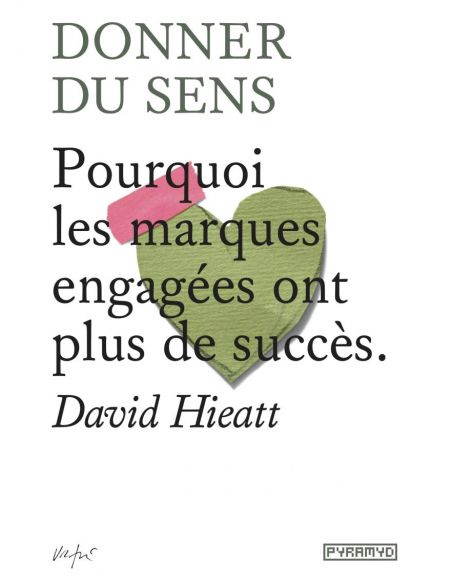 Livre "Donner du sens" de David Hieatt