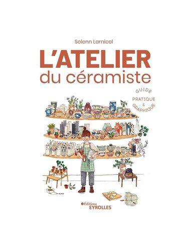 Livre "L'aterlier du céramiste" de Solenn Larnicol