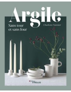Livre "Argile sans tour et sans four" de Charlotte Vannier