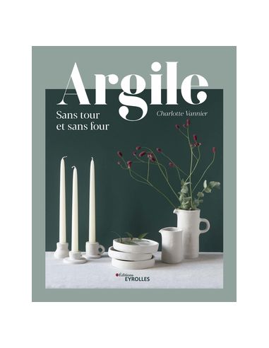 Livre "Argile sans tour et sans four" de...