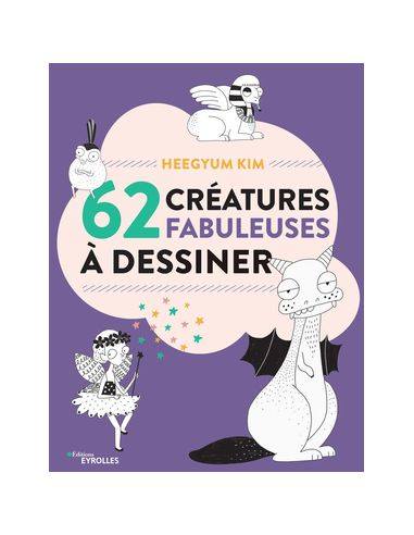 Livre "62 créatures fabuleuses à dessiner" de...