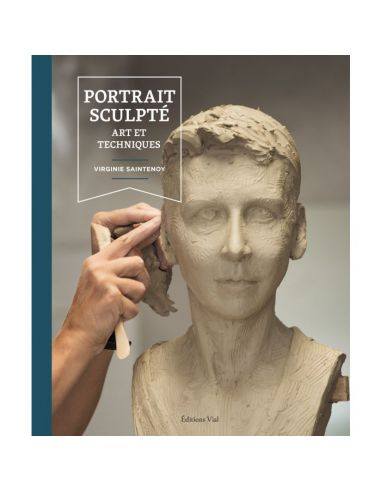 Livre "Portrait sculpte art et techniques" de...