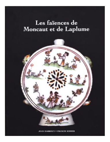 Livre "Les faïences de moncaut et de laplume"...