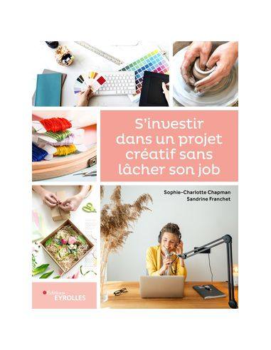 Livre "S'investir dans un projet creatif" de...