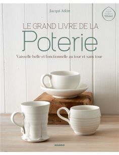 Livre "Le grand livre de la poterie" de Jacqui Atkin