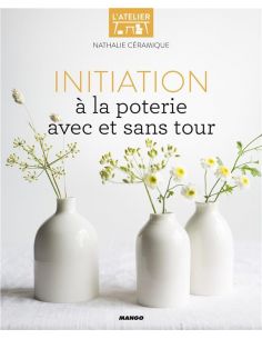 Livre "Initiation à la poterie" de Nathalie Céramique