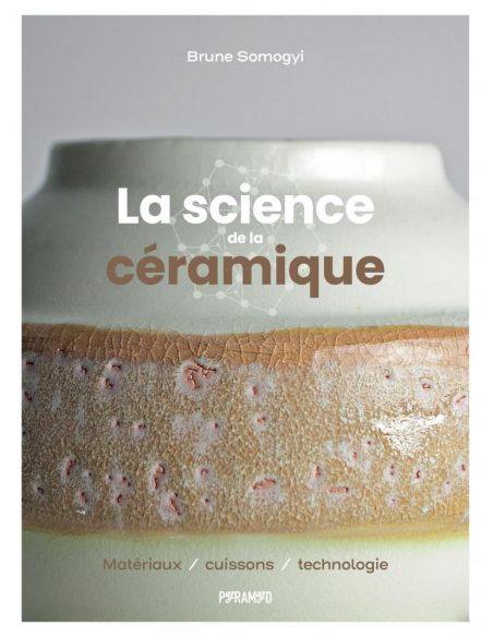 Livre "La science de la céramique" de Brune Somogyi