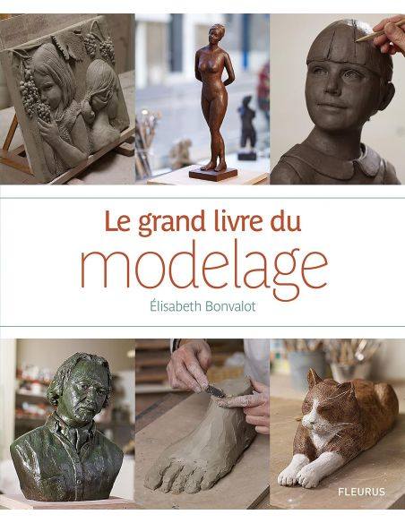 Livre "Le grand livre du modelage" de Elisabeth Bonvalot