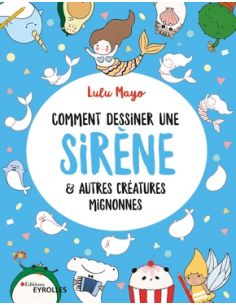 COMMENT DESSINER UNE SIRENE