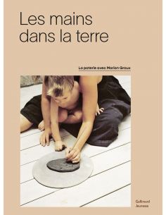 Livre "Les mains dans la terre" de Marion Graux