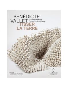 Livre "Tisser la terre" de Bénédicte Vallet