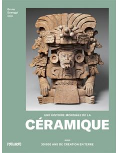 Une histoire mondiale de la céramique de Brune Somogyi