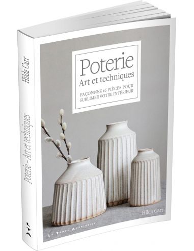 Livre "Poterie - Art et techniques - Façonnez...