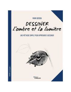 Livre "Dessiner l'ombre et la lumière - Une méthode...