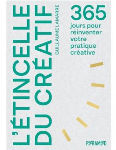 Livre "L'étincelle du créatif" de Guillaume Lamarre