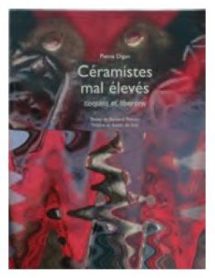 Livre "Céramistes mal élevés" de Pierre Digan