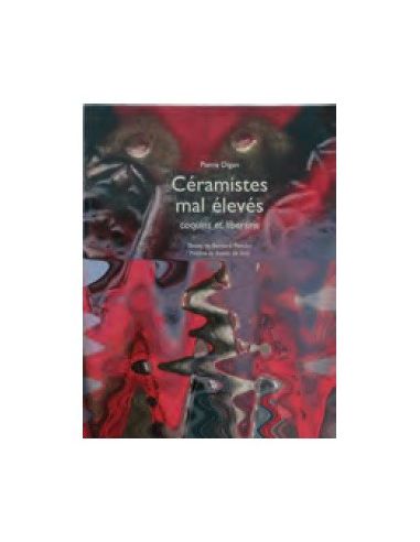 Livre "Céramistes mal élevés" de Pierre Digan