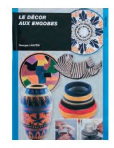 Livre "Le décor aux engobes" de Georges Lantéri