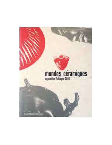 Livre "Mondes céramiques" de Aulde Cazorla,...