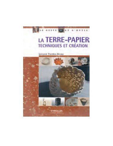 Livre "La terre-papier techniques et créations"...