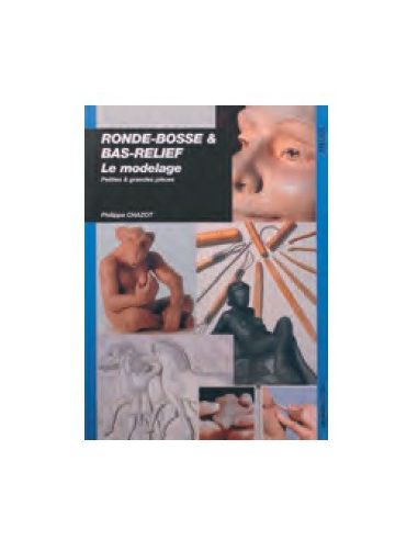Livre "Ronde bosse et bas relief" de Chazot...