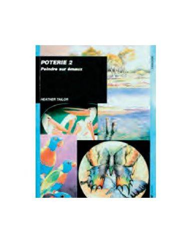Livre "Peindre sur émaux" de Heather Tailor