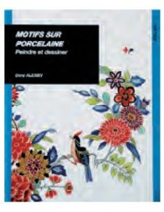 Livre "Motifs sur porcelaine peindre et dessiner" de...
