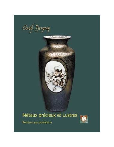 LIVRE DE CATHERINE - CB 7 - METAUX PRECIEUX ET LUSTRES 005128