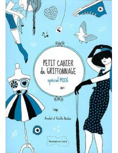 LIVRE - PETIT CAHIER DE GRIFFONNAGE SPECIAL MODE