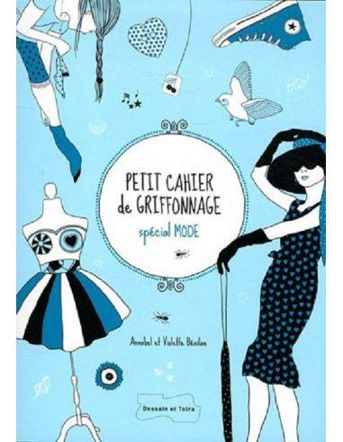 LIVRE - PETIT CAHIER DE GRIFFONNAGE SPECIAL MODE