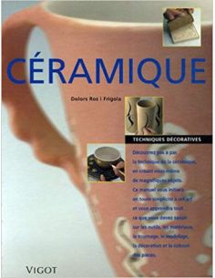 CERAMIQUE TECHNIQUES DECORATIVES