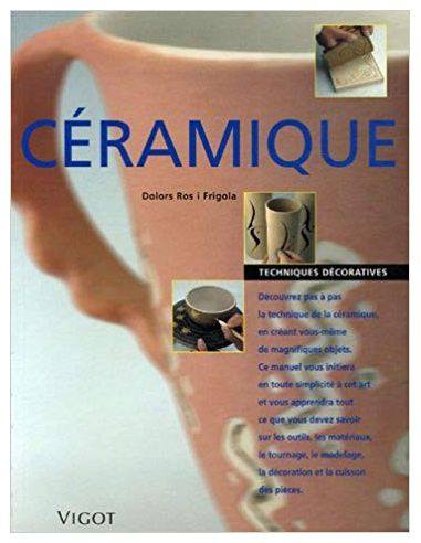 CERAMIQUE TECHNIQUES DECORATIVES