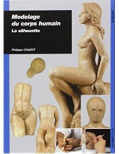 Livre "Modelage du corps humain la silhouette" de...