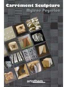 CARREMENT SCULPTURE - MYLENE PEYRETON