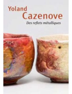 Livre "Yolande cazenove des reflets métalliques" de...
